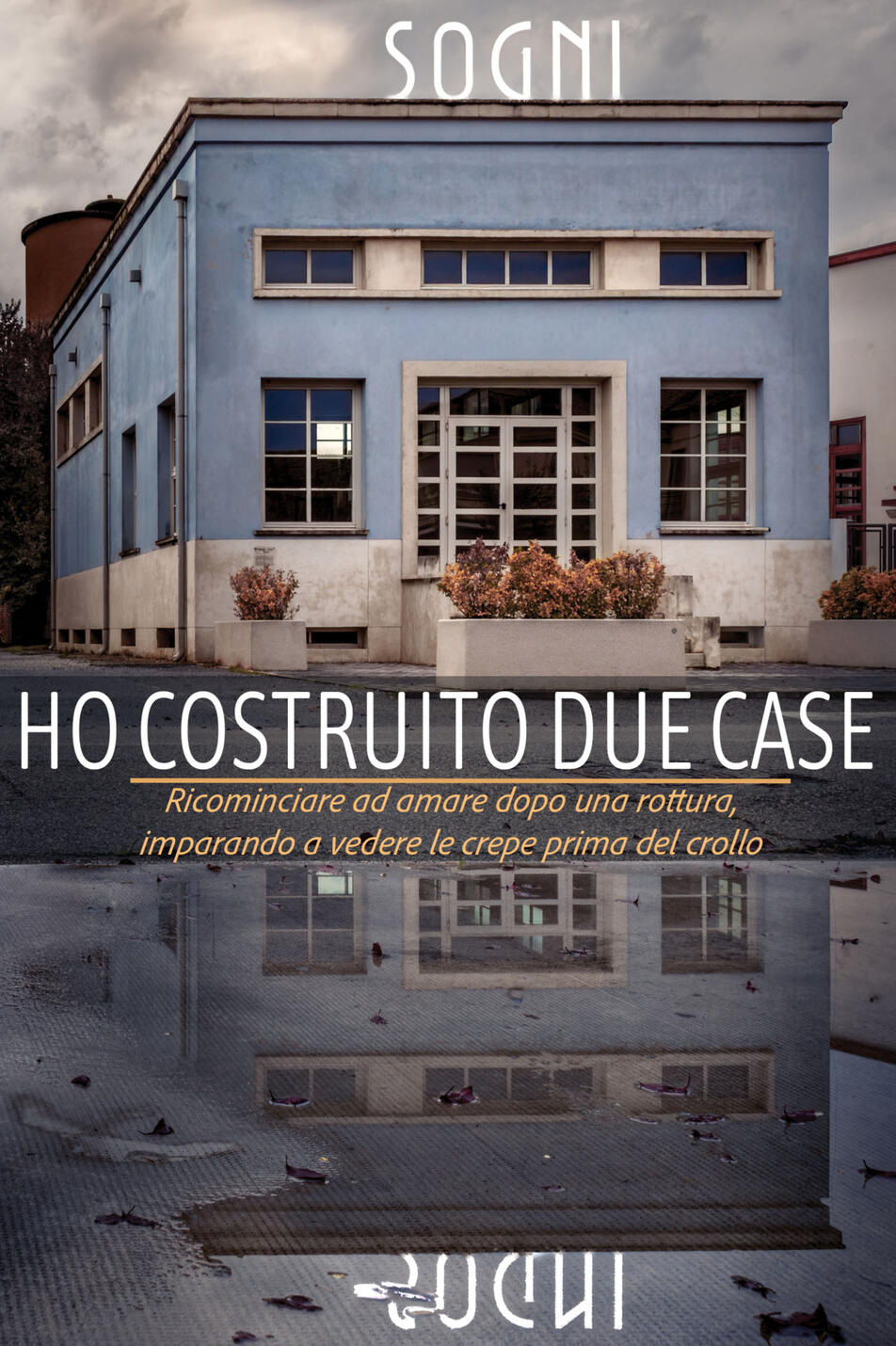Ho costruito due case